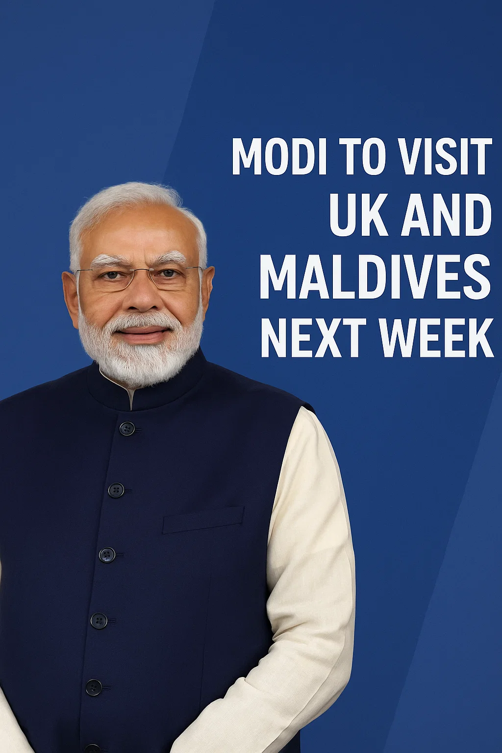PM Modi to Visit UK and Maldives Next Week